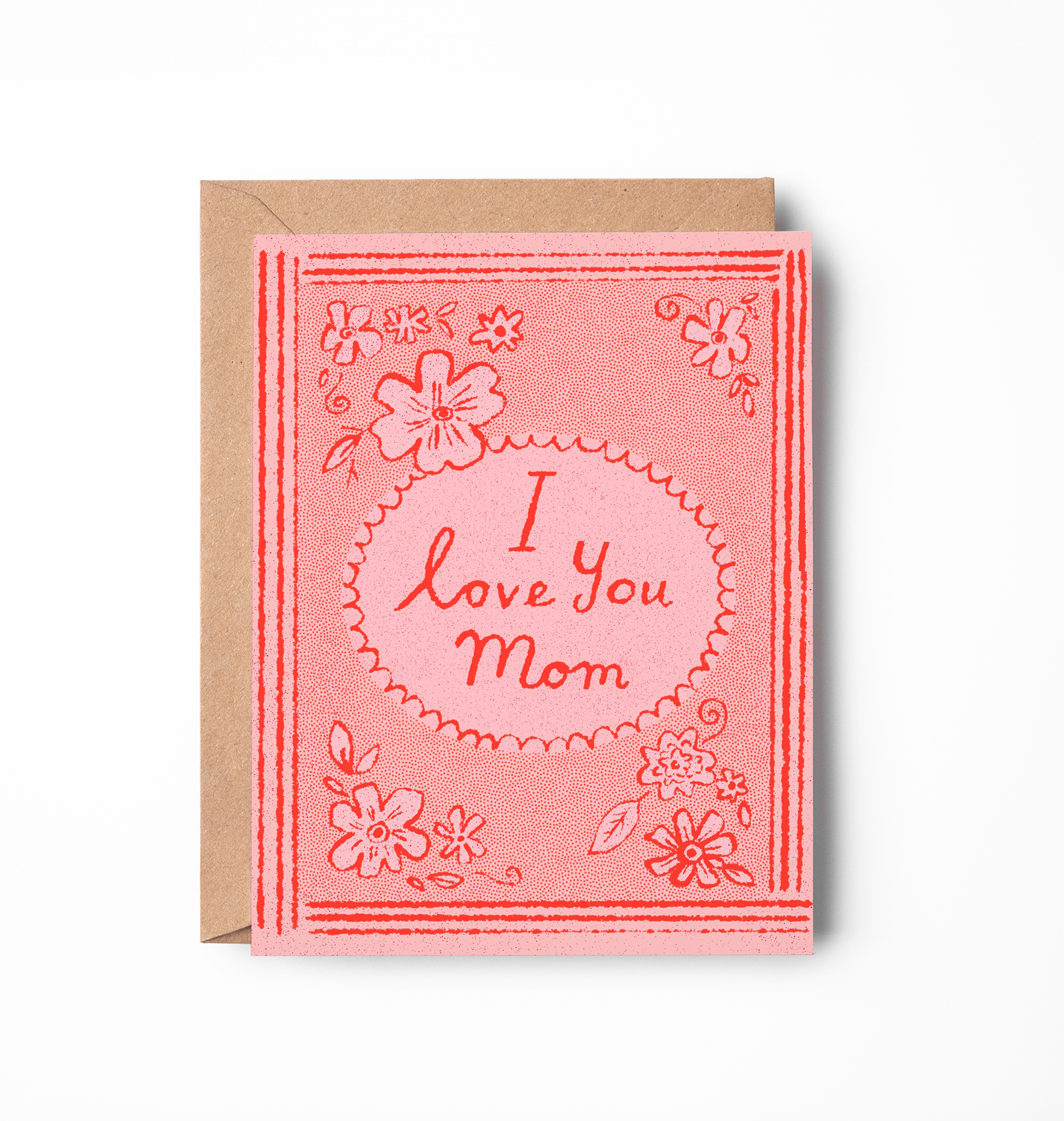 I Love You Mom Greeting Card