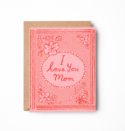 I Love You Mom Greeting Card