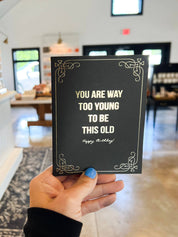 Too Young To Be This Old Card