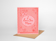 I Love You Mom Greeting Card