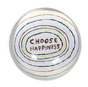Choose Happiness Paperweight