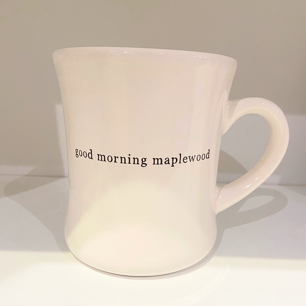Good Morning Maplewood Mug