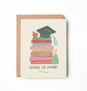 You're So Smart Graduation Card
